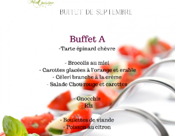 Nouveau : Voici le meu buffet du mois de septembre , 4 choix , frais , de saison